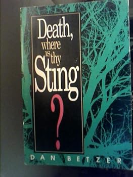 Death, Where is Thy Sting?