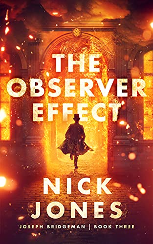 The Observer Effect (The Joseph Bridgeman Series Book 3)