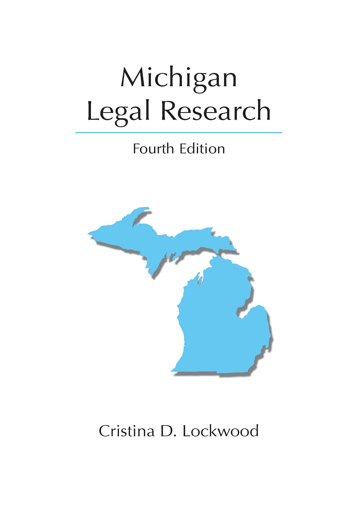 Michigan Legal Research, Fourth Edition