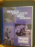 Biological Ionization as Applied to Human Nutrition Principles and Techniques 0976366975 Book Cover
