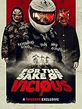 For the Sake of Vicious