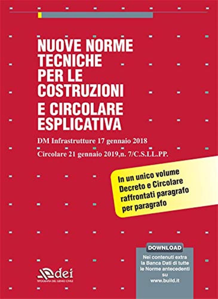 Nuove norme tecniche per le costruzioni 2018 e circolare esplicativa 2019