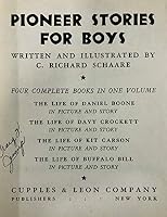 Pioneer Stories for Boys, Four Complete Books in One Volume: The Life of Daniel Boone, Davy Crockett, Kit Carson, Buffalo Bill B001NGM7P6 Book Cover