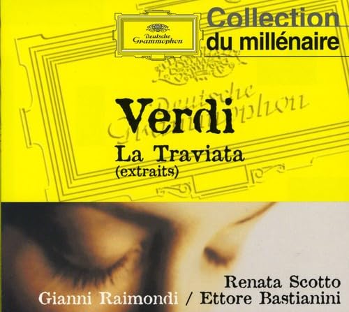 Verdi: La Traviata (Highlights) [Audio CD] Renata Scotto; Giuliana Tavolaccini; Gianni Raimondi; Silvio Maionica; Armanda Bonato; La Scala Theater Chorus; Franco Ricciardi; Ettore Bastianini; Virgilio Carbonari; Giuseppe Morresi; Giuseppe Verdi; Antonino Votto and La Scala Theater Orchestra