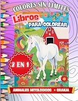 LIBROS PARA COLOREAR 2 EN 1:CON ANIMALES Y ESCENARIOS DIVERTIDOS, IMÁGENES FACILES PARA COLOREAR PARA ADULTOS, JOVENES Y CHICOS, ANIMALES FANTASTICOS, ... GRANJA. COMBATIR EL ANSIA (Spanish Edition) B0F5M7K28Y Book Cover