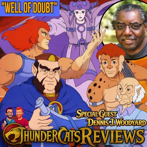 ThunderCats Reviews: 4:129 "Well of Doubt" (1989) With Dennis J. Woodyard