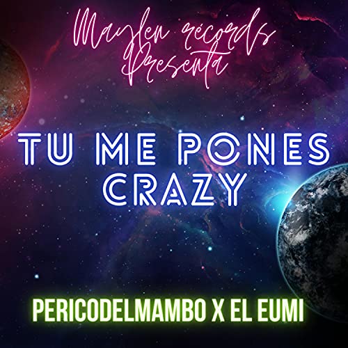Tu Me Pones Crazy (con El Eumi)
