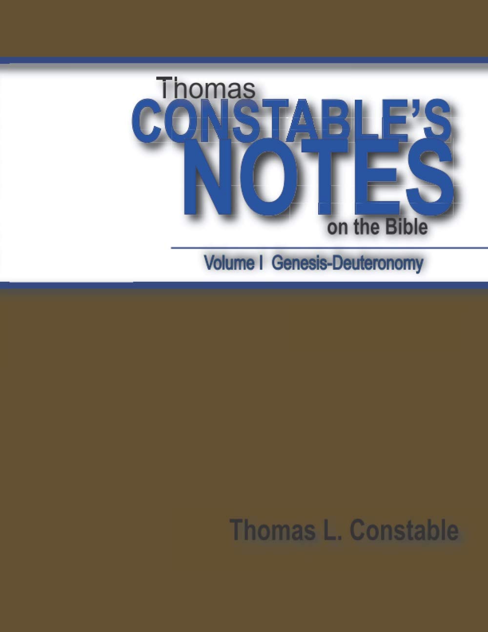 Thomas Constable Notes on the Bible Vol. 1