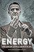 Energy: The Life of John J. McKetta Jr.