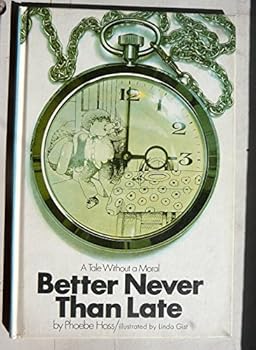 Hardcover Better never than late, Book