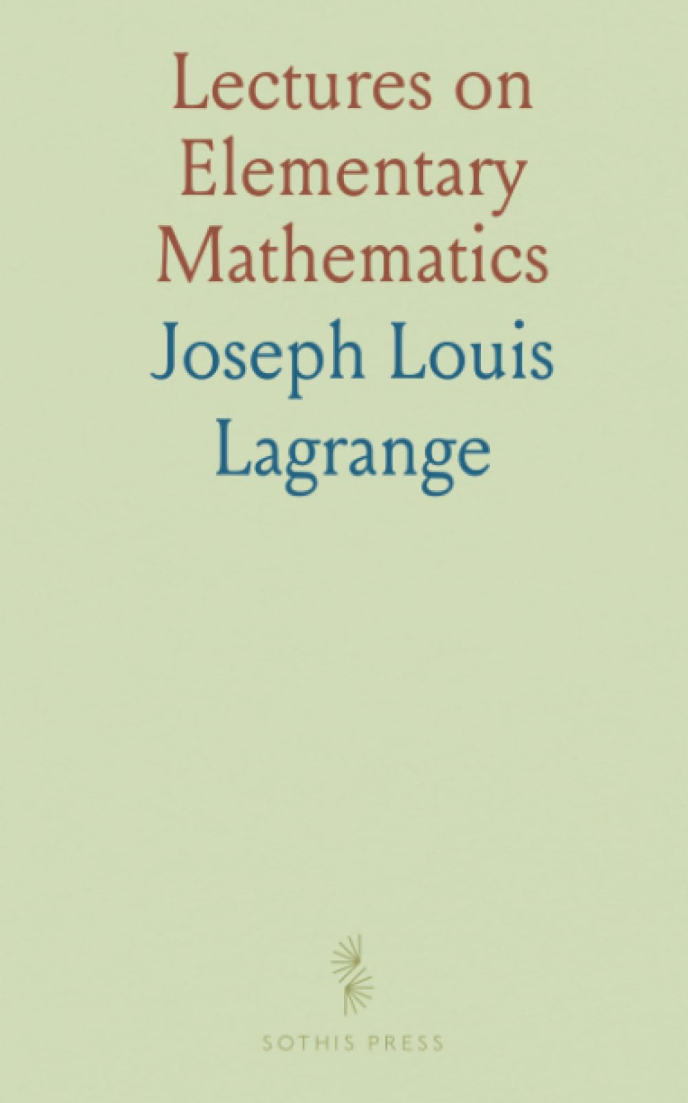 Lectures on Elementary Mathematics