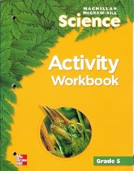 Paperback Macmillan/McGraw-Hill Science, Grade 5, Activity Workbook Book