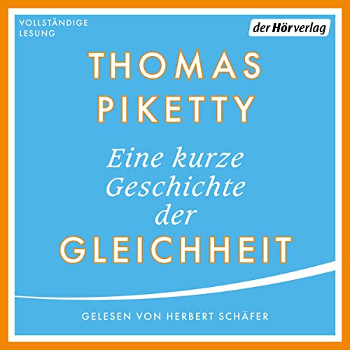 Eine kurze Geschichte der Gleichheit | Thomas Piketty, Stefan Lorenzer - Übersetzer