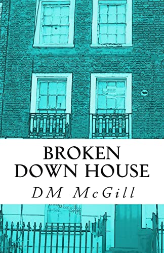 Broken Down House