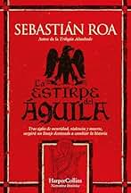 La estirpe del águila (NOVELA HISTORICA)