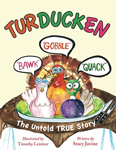 Turducken: The Untold TRUE Story