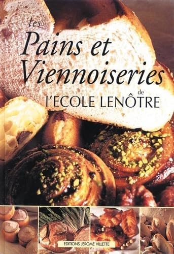 Pains et Viennoiseries: Bread and Viennese Breads Hardcover – August 1, 1995