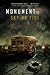 Monument 14: Sky on Fire (Monument 14 Series Book 2)