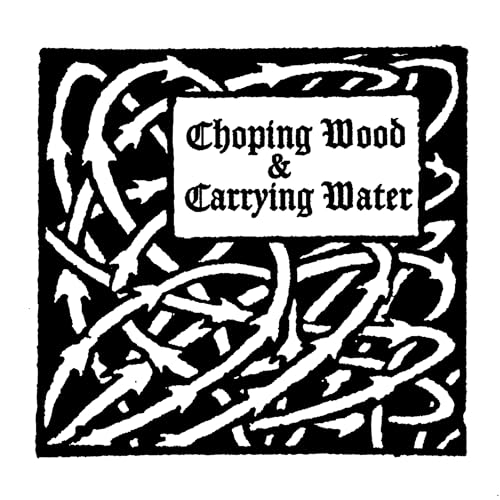 Chopping Wood & Carrying Water cover art