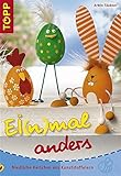  Ei(n)mal anders!: Niedliche Kerlchen aus Kunststoffeiern