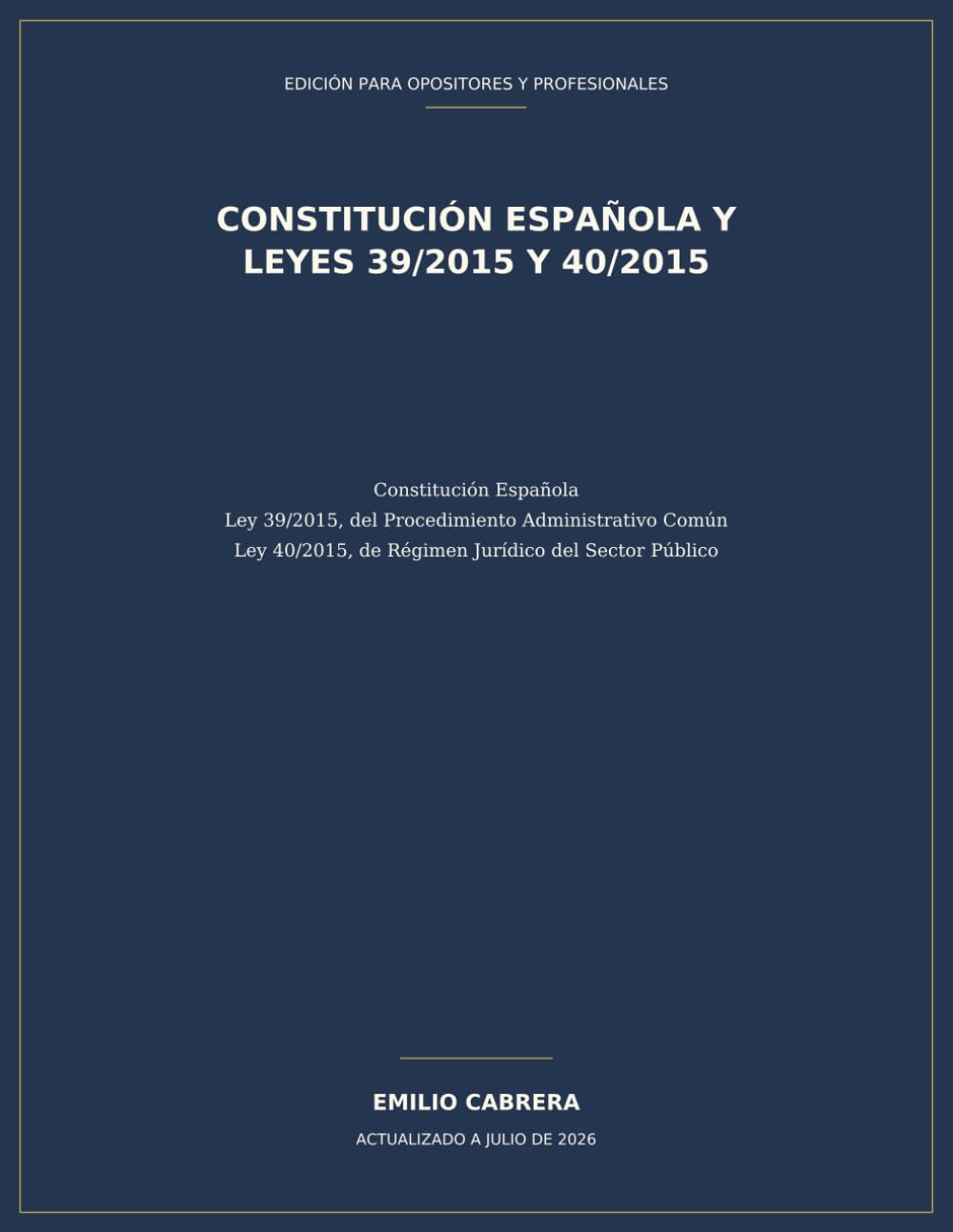 Constitución Española y Leyes 39/2015 y 40/2015: gran formato para estudio y doble columna