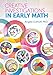 Creative Investigations in Early Math: Hands-On Math...