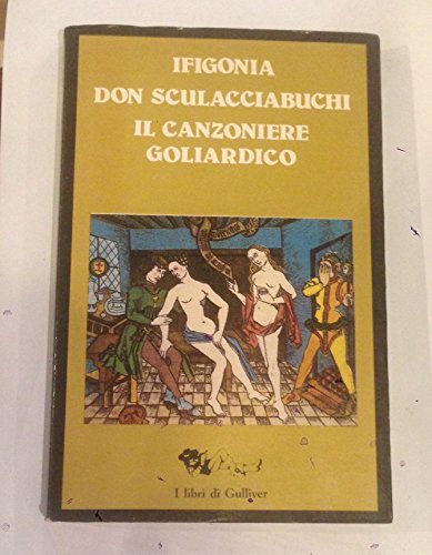 Il canzoniere goliardico. Don Sculacciabuchi