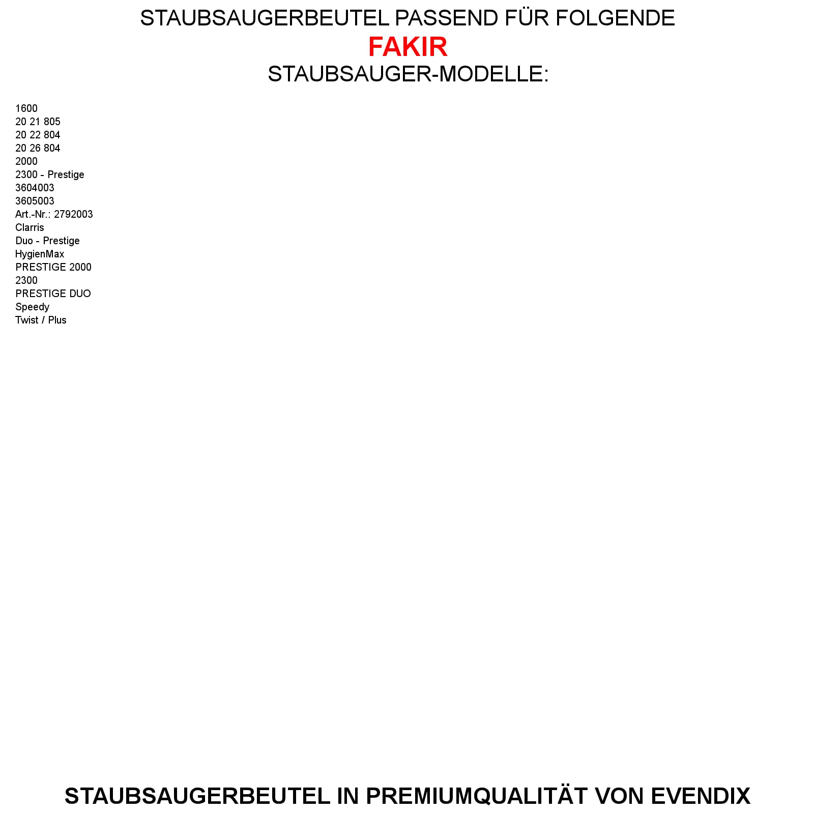 eVendix Worki do odkurzacza pasujące do Fakir Prestige 2000, 2300, 30 worków do odkurzacza + 3 mikrofiltry podobne do oryginalnych worków do odkurzacza Fakir 2022 804, 2026 804