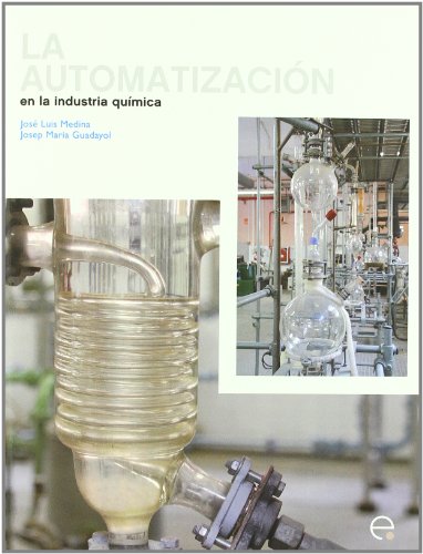 La automatización en la ingeniería química (Spanish Edition)