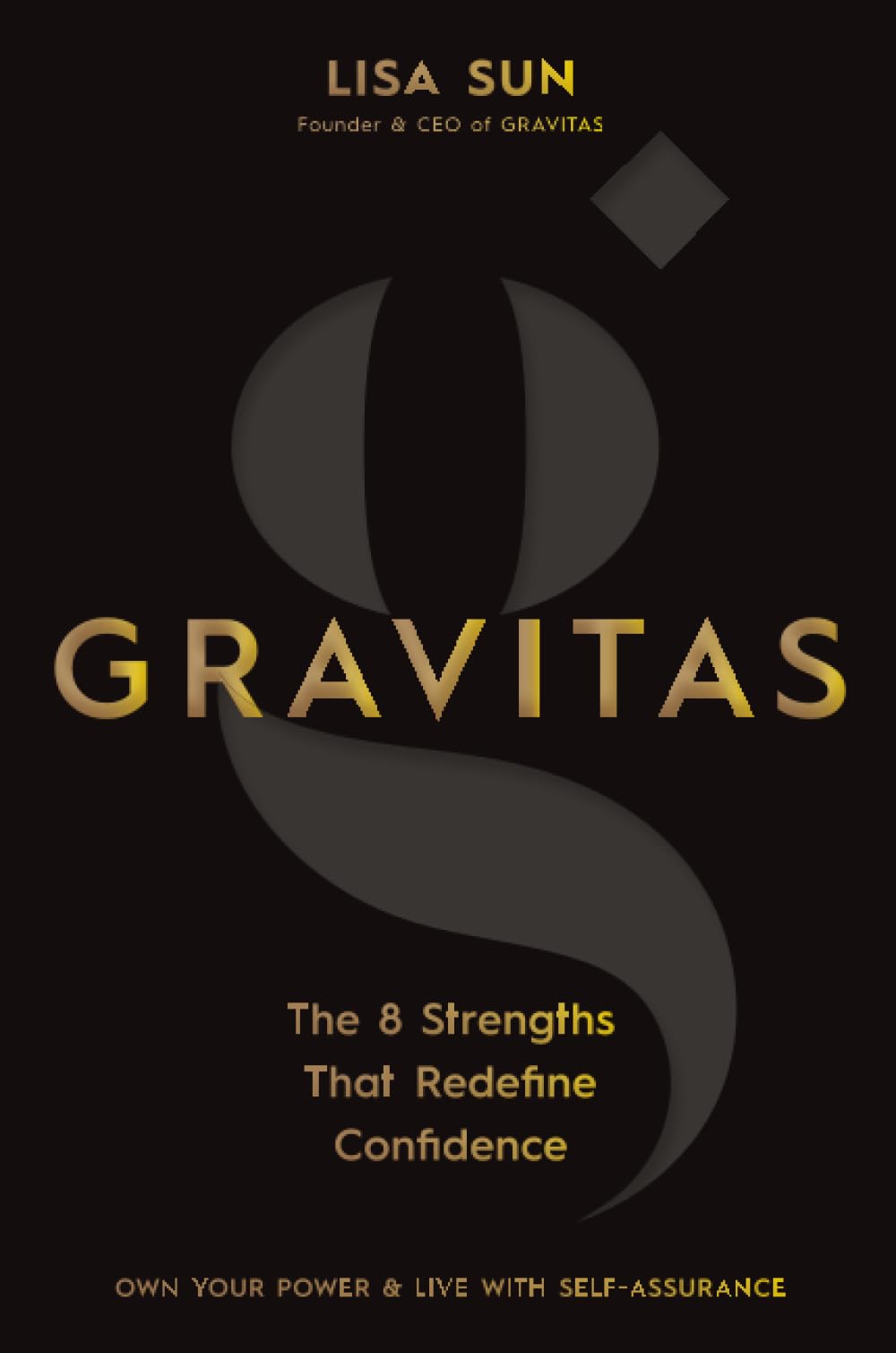 Gravitas: The 8 Strengths That Redefine Confidence