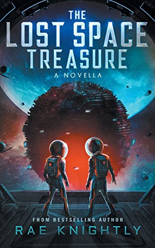 The Lost Space Treasure - A Novella (The Lost Space Treasure Series)