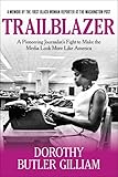 Trailblazer: A Pioneering Journalist's Fight to Make the Media Look More Like America