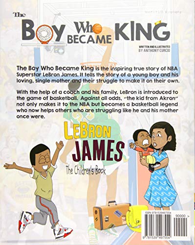 LeBron James: The Children's Book: The Boy Who Became King