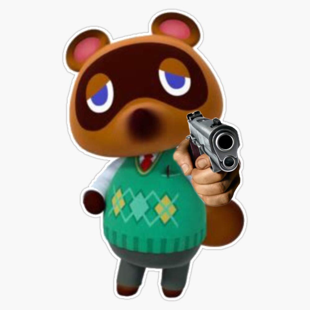 Tom Nook'S Got A Gun Sticker Sticker Vinyl Bumper Sticker Decal Waterproof 5"