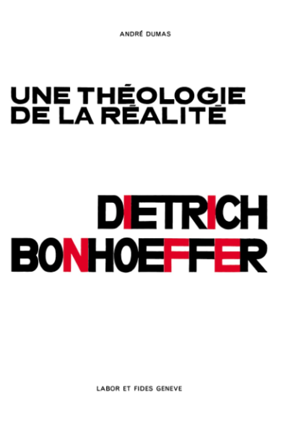 Théologie de la réalité : Dietrich Bonhoeffer (Protestantismes)