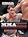 MMA Unscripted: Behind the Scenes of America's Hottest Sport