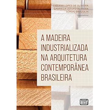 Capa do livro A Madeira Industrializada na Arquitetura Contemporânea Brasileira