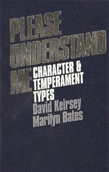 Unknown Binding Please Understand Me: Character and Temperament Types [Paperback] [1984] 5th Ed. David Keirsey, Marilyn Bates Book