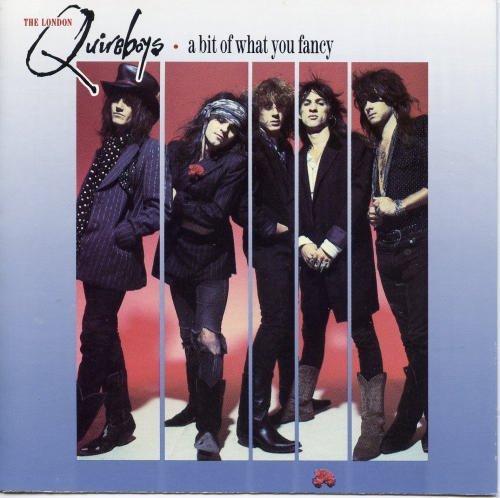 A Bit of What You Fancy by The London Quireboys