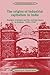 The Origins of Industrial Capitalism in India: Business Strategies and the Working Classes in Bombay, 1900-1940 (Cambridge South Asian Studies, Band 51)