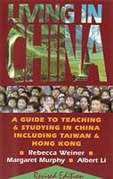 Living in China: A Guide to Teaching and Studying in China Including Taiwan 0835125823 Book Cover