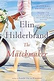 By Elin Hilderbrand - The Matchmaker: A Novel (Reprint) (2015-08-12) [Mass Market Paperback]