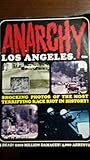 Anarchy Los Angeles Shocking...