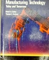 Manufacturing Technology: Today and Tomorrow 0026757516 Book Cover