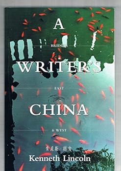 Paperback A Writer's China: Bridges East & West Book