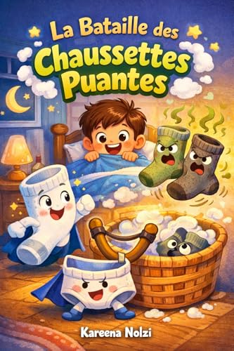 La batailles des chaussettes puantes (French Edition)