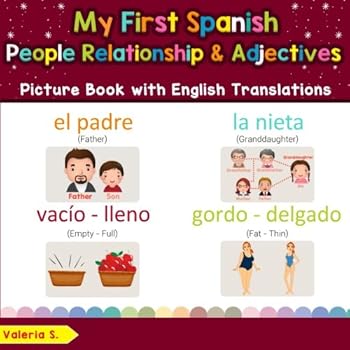 Paperback My First Spanish People, Relationships & Adjectives Picture Book: Bilingual Early Learning & Easy Teaching Spanish Books for Kids (Teach & Learn Basic Spanish words for Children) (Spanish Edition) [Spanish] Book