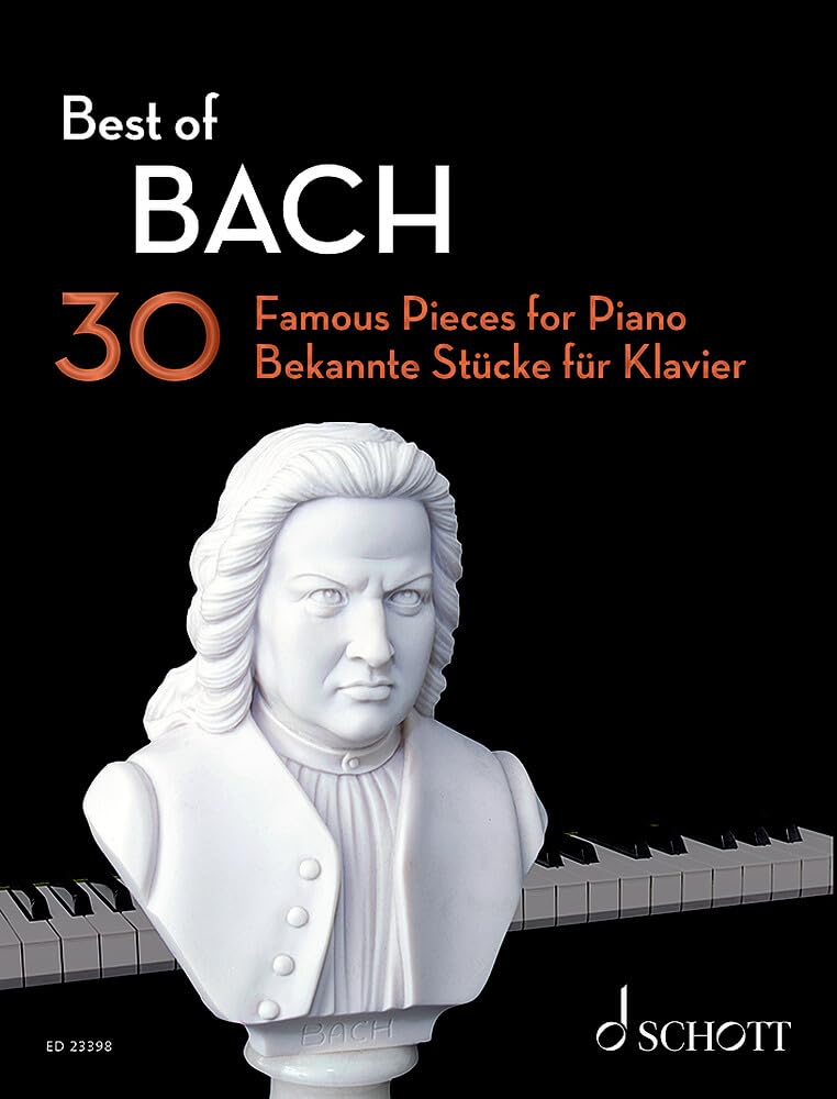 Best of Bach: 30 Famous Pieces for Piano (Best of Classics)