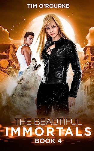 The Beautiful Immortals (Book Four) (The Mila Watson Series)