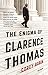 The Enigma of Clarence Thomas
